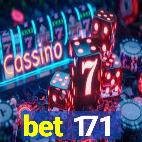 bet 171